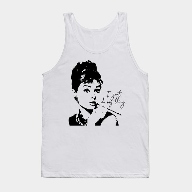 Audrey Heburn, I Just Do My Thing Tank Top by AmyBrinkman